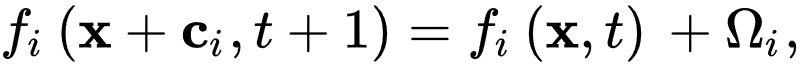 The Lattice Boltzmann equation that is used to calculate fluid flow