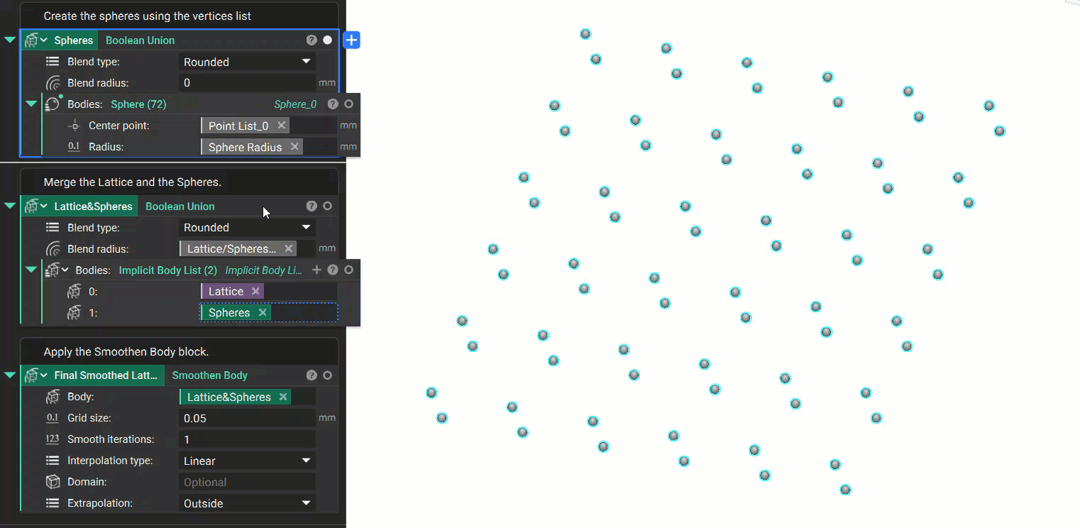 A Boolean Union block is used to merge the original lattice with the spheres. The final step is to smoothen the merged body.