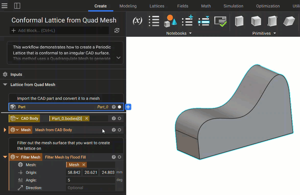The imported CAD part is converted into a mesh. The Mesh is filtered using the Filter Mesh by Flood Fill block to isolate the face to create the lattice on.