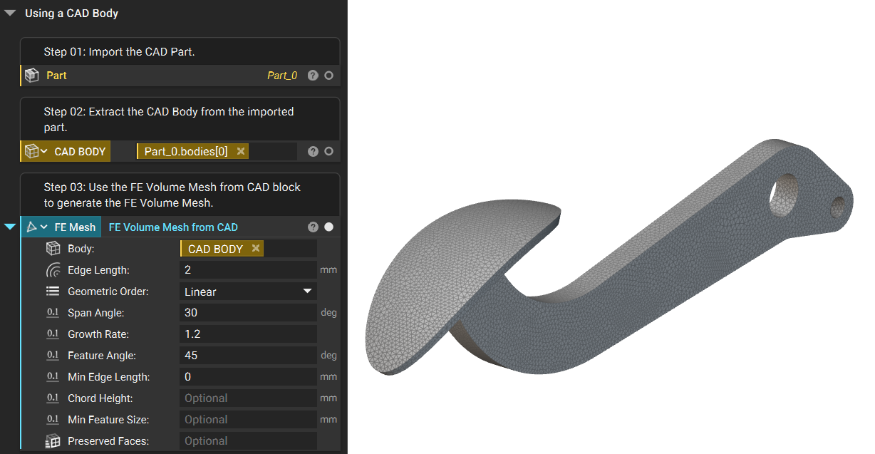 Use the FE Volume Mesh from CAD block to convert the CAD Body to an FE Mesh.