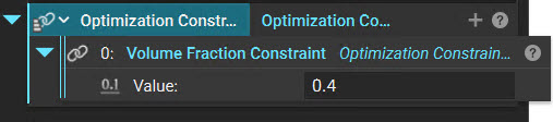 An Optimization Constraint block containing a Volume Fraction Constraint.