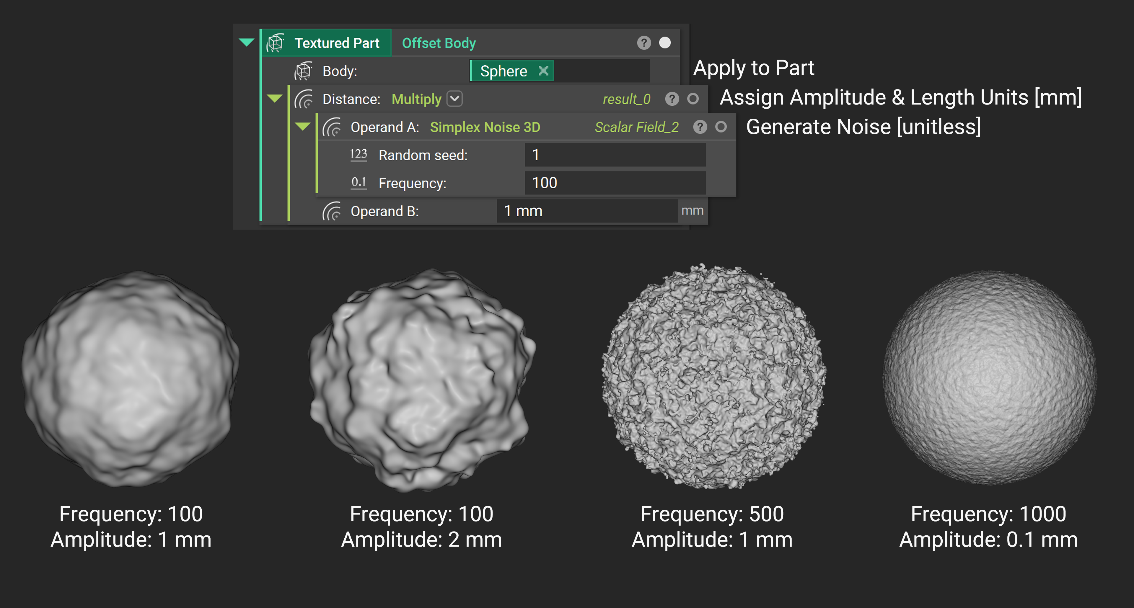 Examples of a sphere with different frequencies and amplitudes applied using the Simplex Noise 3D block and Offset Body block 